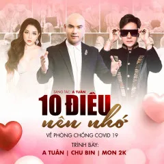 Lời bài hát 10 Điều Nên Nhớ – A Tuân, Chu Bin, Mon2K