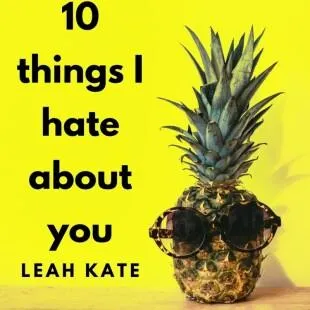 Lời bài hát 10 things I hate about you - Leah Kate | 10 things I hate about you Lyrics