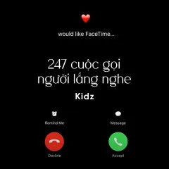 Lời bài hát 247 Cuộc Gọi Người Lắng Nghe – Kidz