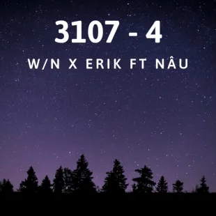 Lời bài hát 3107 - 4 - W/N X Erik Ft Nâu | 3107 - 4 Lyrics