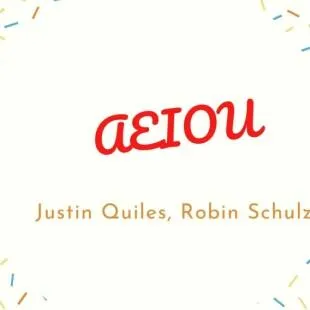 Lời bài hát AEIOU - Justin Quiles, Robin Schulz | AEIOU Lyrics