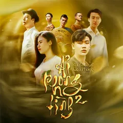 Lời bài hát Ải Phong Tình 2 – RyoT, Kiều Phong, KeyzT