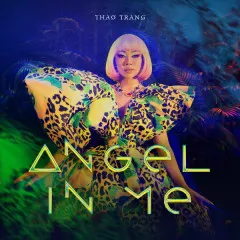 Lời bài hát Angel In Me (New Version) – Thảo Trang