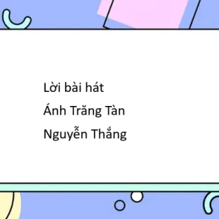 Lời bài hát Ánh Trăng Tàn - Nguyễn Thắng | Ánh Trăng Tàn Lyrics