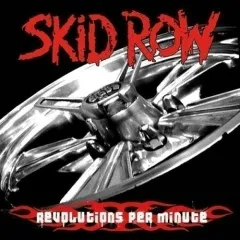 Lời bài hát Another Dick In The System – Skid Row