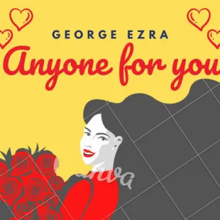 Lời bài hát Anyone for you - George Ezra | Anyone for you Lyrics