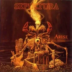 Lời bài hát Arise – Sepultura