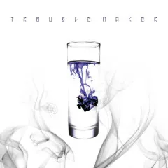 Lời bài hát Attention – Trouble Maker