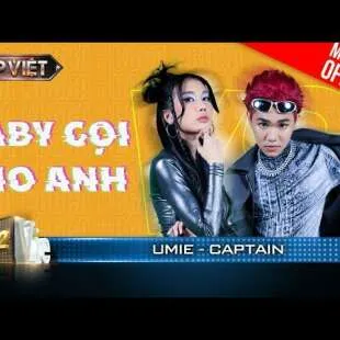 Lời bài hát Baby gọi cho anh - Umie x Captain | Baby gọi cho anh Lyrics