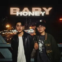 Lời bài hát Baby Honey – DUYDATDO, Duk Ank, Kiyoshi Phan