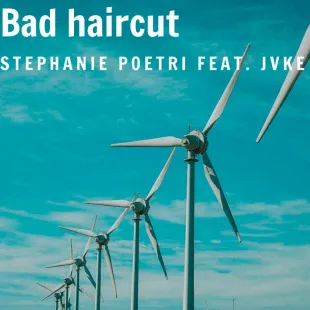 Lời bài hát Bad haircut - Stephanie Poetri Feat. Jvke | Bad haircut Lyrics