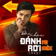 Lời bài hát Bài Nhạc Đánh Rơi (Star Online Remix) – Yanbi