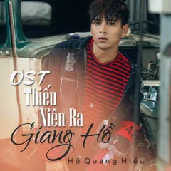 Lời bài hát Bạn Lòng (Thiếu Niên Ra Giang Hồ OST) – Hồ Quang Hiếu