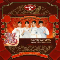 Lời bài hát Bay Trong Xuân – Hoàng Yến Chibi