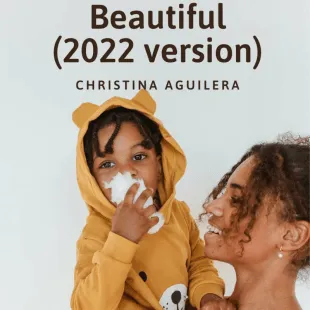 Lời bài hát Beautiful (2022 version) - Christina Aguilera | Beautiful (2022 version) Lyrics