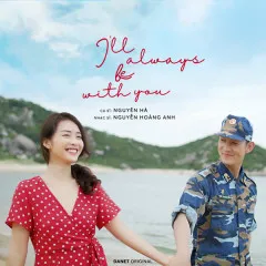 Lời bài hát Bên Em Là Anh (I’ll Always Be With You) (Hậu Duệ Mặt Trời OST) – Nguyên Hà