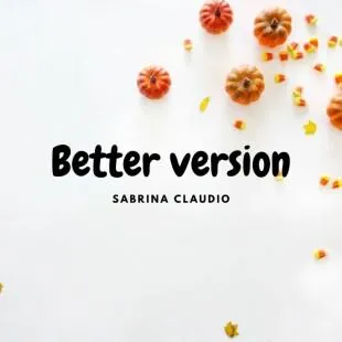 Lời bài hát Better version - Sabrina Claudio | Better version Lyrics