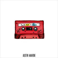 Lời bài hát Better With You – Austin Mahone