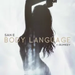 Lời bài hát Body Language – San E