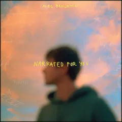 Lời bài hát Boy In The Bubble – Alec Benjamin