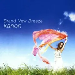 Lời bài hát Brand New Breeze – Kanon