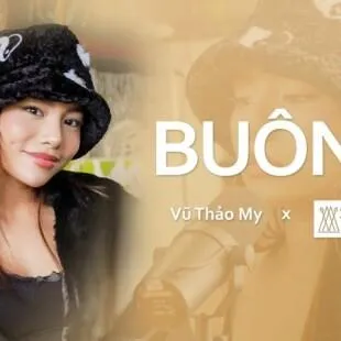 Lời bài hát Buông - Vũ Thảo My (ft. Kimmese) | Buông Lyrics