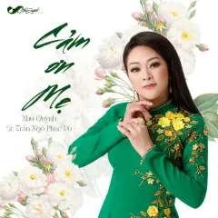 Lời bài hát Cảm Ơn Mẹ – Như Quỳnh