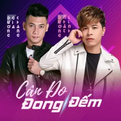 Lời bài hát Cân Đo Đong Đếm (Beat) – Dương Nhất Linh, Dương Gia Khánh