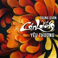 Lời bài hát Cánh Đồng Yêu Thương – Trung Quân Idol