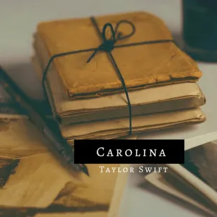 Lời bài hát Carolina - Taylor Swift | Carolina Lyrics