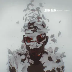 Lời bài hát Castle Of Glass – Linkin Park