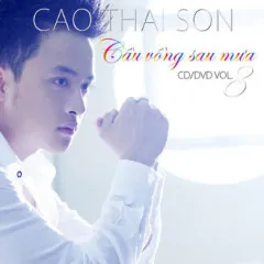 Lời bài hát Cầu Vồng Sau Mưa – Cao Thái Sơn