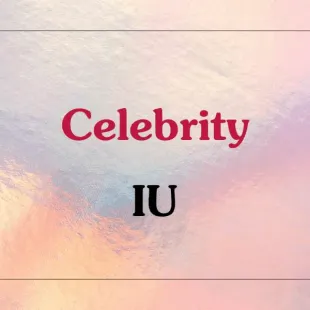 Lời bài hát Celebrity - IU | Celebrity Lyrics