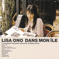 Lời bài hát C’est Si Bon　 – Lisa Ono