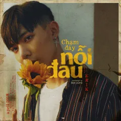 Lời bài hát Chạm Đáy Nỗi Đau (Beat) – ERIK