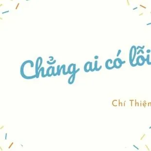 Lời bài hát Chẳng ai có lỗi - Chí Thiện | Chẳng ai có lỗi Lyrics