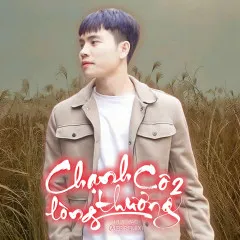 Lời bài hát Chạnh Lòng Thương Cô 2 (Remix) – Huy Vạc