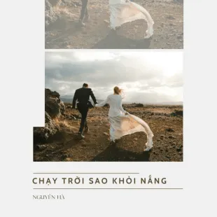 Lời bài hát Chạy trời sao khỏi nắng - Nguyên Hà | Chạy trời sao khỏi nắng Lyrics