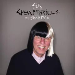 Lời bài hát Cheap Thrills – Sia, Sean Paul