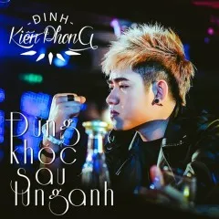 Lời bài hát Chỉ Yêu Một Người (Remix ) – Đinh Kiến Phong