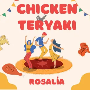 Lời bài hát Chicken teriyaki - Rosalía | Chicken teriyaki Lyrics