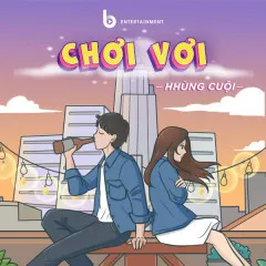 Lời bài hát Chơi Vơi – HHùng Cuội, B.