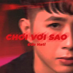 Lời bài hát Chơi Vơi Sao – Đức Hati