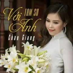 Lời bài hát Chuyện Ba Mùa Mưa – Châu Giang