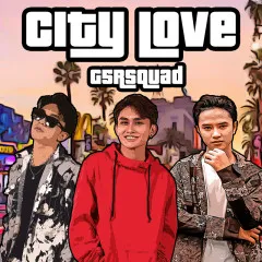 Lời bài hát City Love – G5RSquad