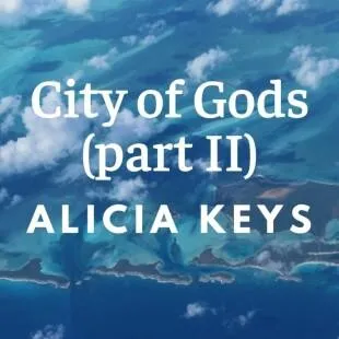 Lời bài hát City of Gods (part II) - Alicia Keys | City of Gods (part II) Lyrics