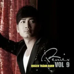 Lời bài hát Cố Bước Qua Dĩ Vãng Remix – Quách Thành Danh