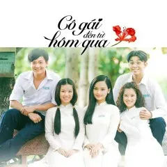 Lời bài hát Cô Gái Ngày Hôm Qua (Cô Gái Đến Từ Hôm Qua OST) – Miu Lê