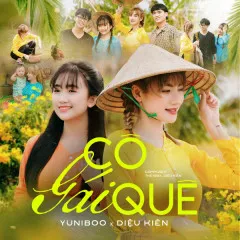 Lời bài hát Cô Gái Quê – YuniBoo, Diệu Kiên