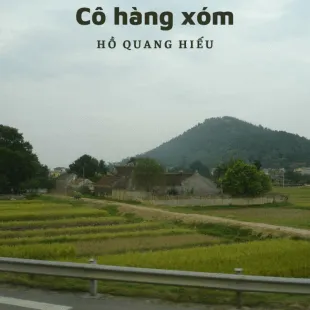 Lời bài hát Cô hàng xóm - Hồ Quang Hiếu | Cô hàng xóm Lyrics